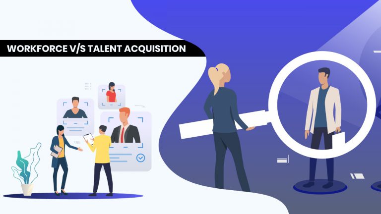 Workforce Vs Talent Acquisition